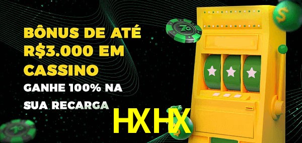 HXHX melhor bônus de depósito